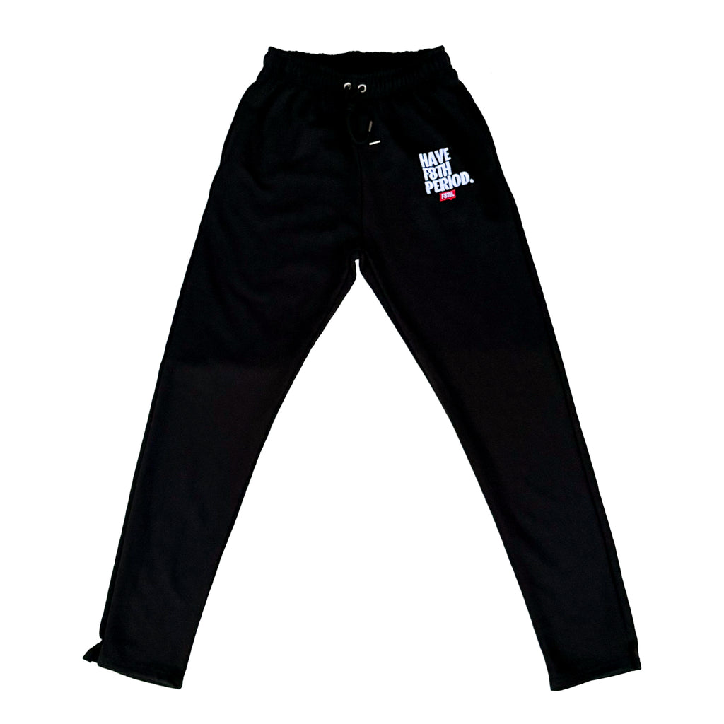 Have F8TH Period. Joggers